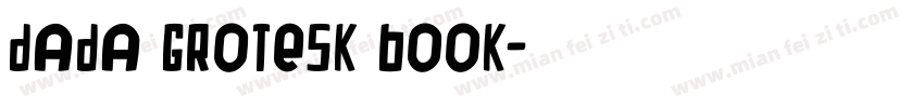 Dada Grotesk Book字体转换